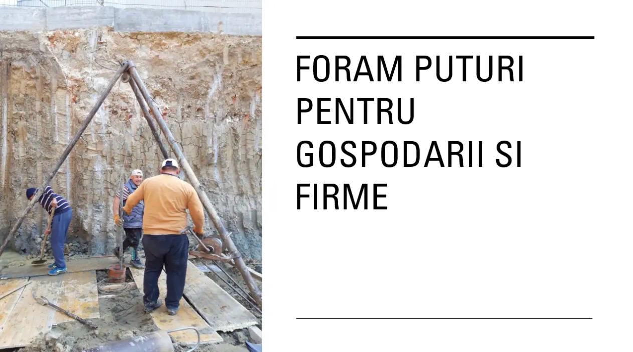 Foraje pentru gospodării și firme